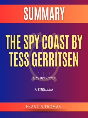 cover image of Summary of the Spy Coast by Tess Gerritsen